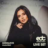 Cover art for Korolova at EDC Mexico, 2023: Kinetic Field Stage (DJ Mix), Korolova